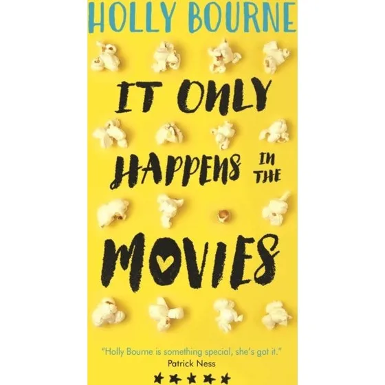Holly Bourne: It Only Happens in the Movies
