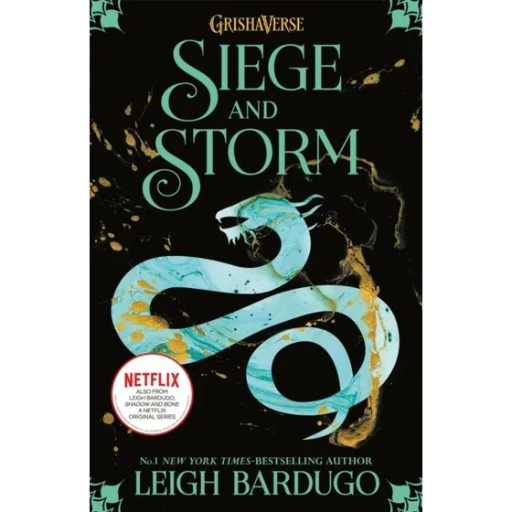 Leigh Bardugo: Siege and Storm – The Shadow and Bone