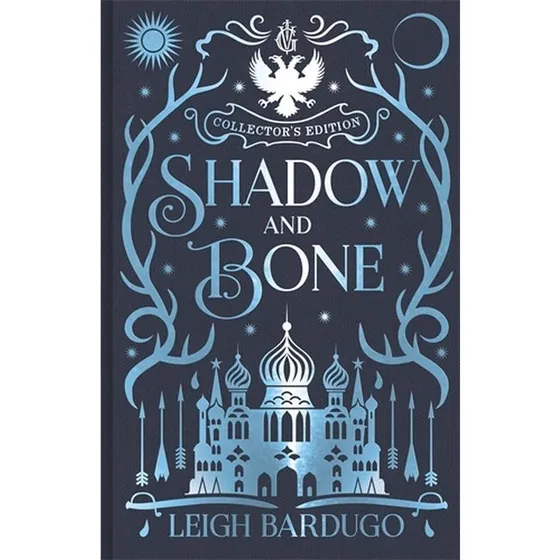 Leigh Bardugo: Shadow and Bone – Collector's Edition