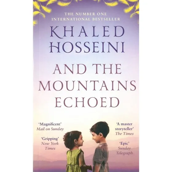 Khaled Hosseini - And the Mountains Echoed