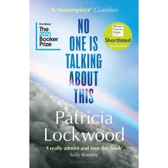Patricia Lockwood: No One Is Talking About This