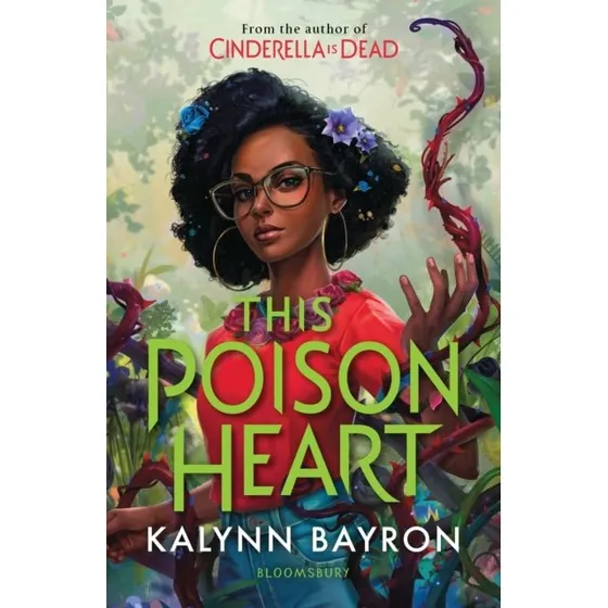 This Poison Heart - Kalynn Bayron