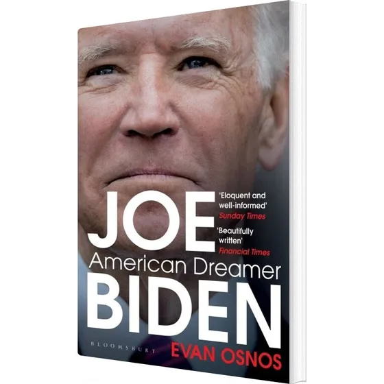 Joe Biden: American Dreamer - Evan Osnos