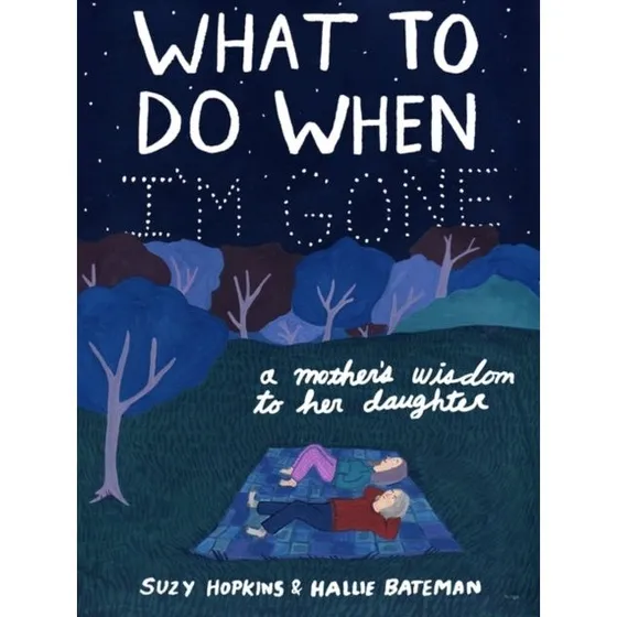 Suzy Hopkins - What to Do When I'm Gone