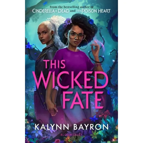 Kalynn Bayron: This Wicked Fate