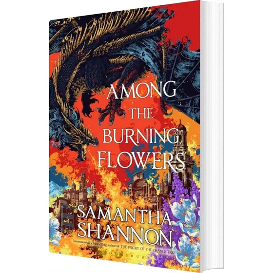 Samantha Shannon: Among The Burning Flowers
