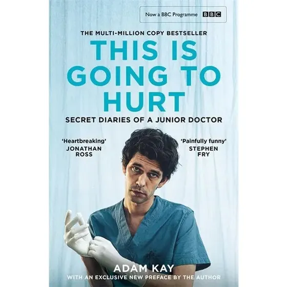 This Is Going to Hurt - Adam Kay