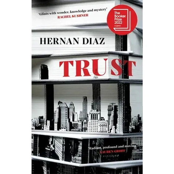 Trust – Hernán Díaz