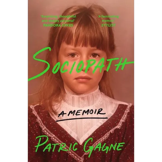 Sociopath: En memoar af Patric Gagne
