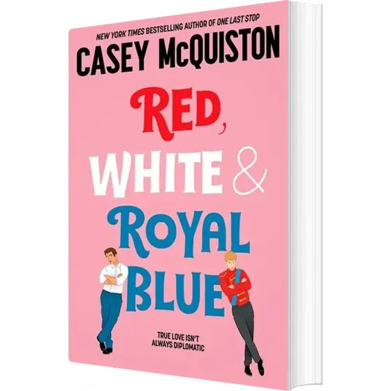 Casey McQuiston: Red, White & Royal Blue