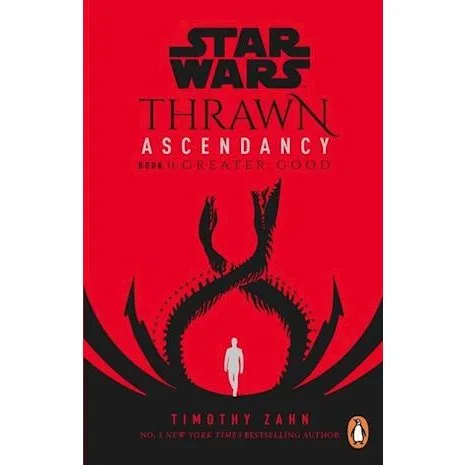 Star Wars Thrawn Ascendancy: Greater Good – Timothy Zahn