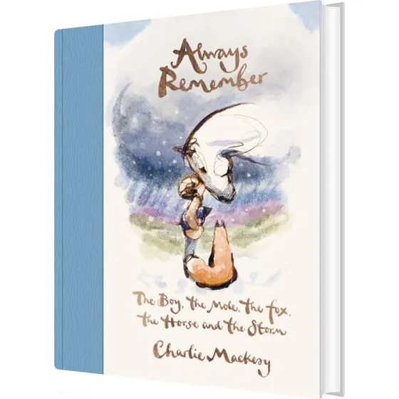 Charlie Mackesy: Always Remember