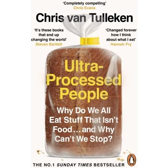 Ultra-Processed People - Chris Van Tulleken