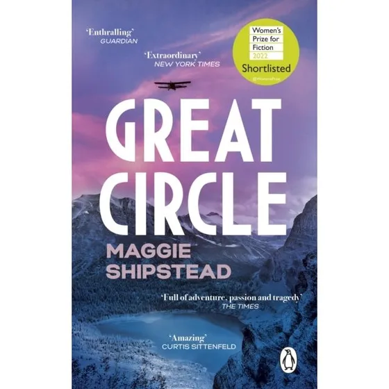 Maggie Shipstead: Great Circle