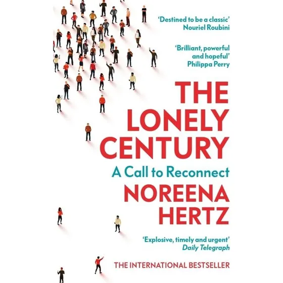 Noreena Hertz: The Lonely Century