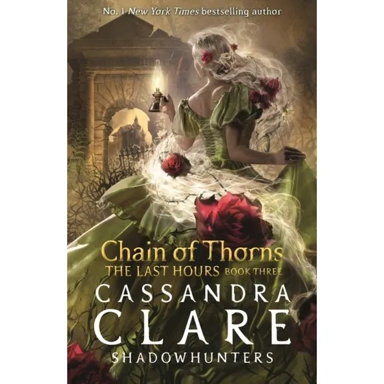 Cassandra Clare: Chain of Thorns