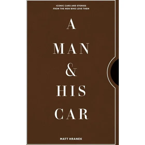 A Man & His Car - Matt Hranek