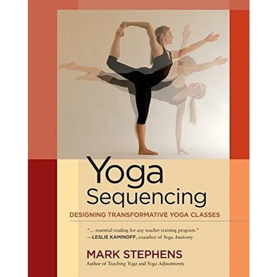 Mark Stephens: Yoga Sequencing