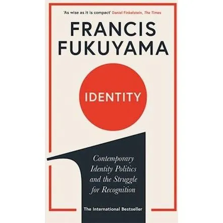 Identity - Francis Fukuyama