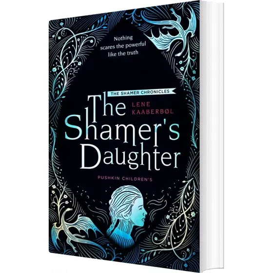 The Shamer's Daughter - Lene Kaaberbøl