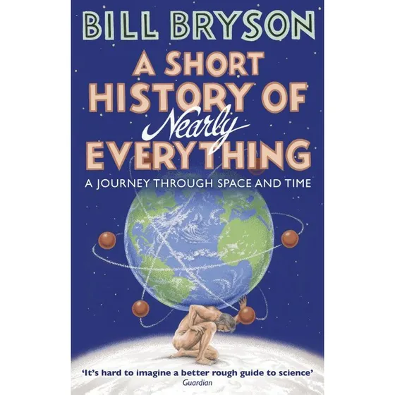 Bill Bryson - A Short History of Nearly Everything