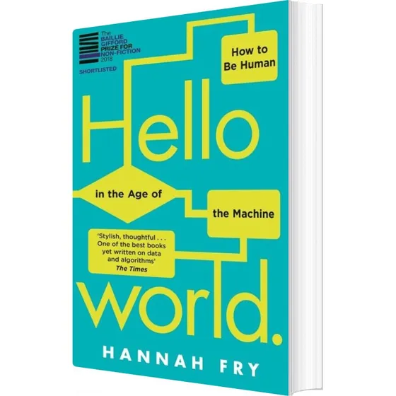 Hello World: Hvordan man er menneske i maskinens alder - Hannah Fry