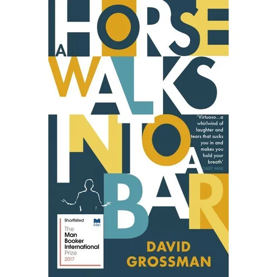 A Horse Walks Into a Bar - David Grossman