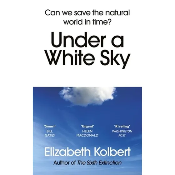Elizabeth Kolbert: Under et hvidt himmel