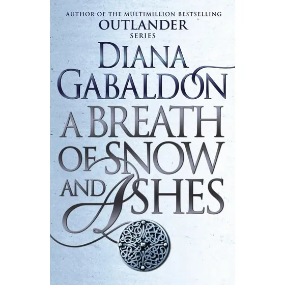 Diana Gabaldon: A Breath of Snow and Ashes