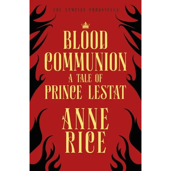 Anne Rice - Blood Communion: En spændende del af Vampire Chronicles