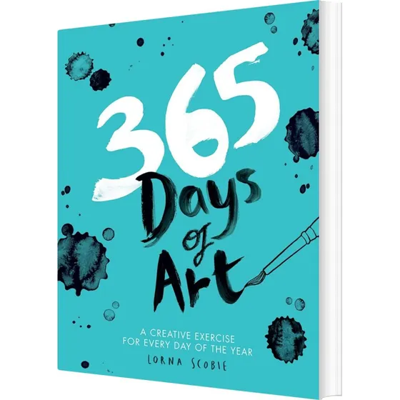 365 Days of Art: Kreativ øvelse hver dag - Lorna Scobie
