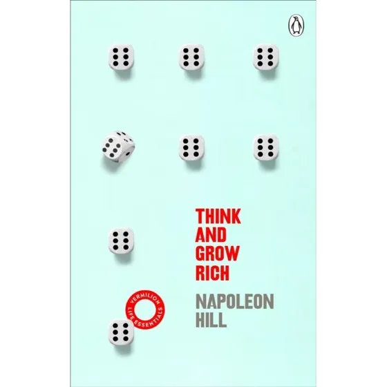 Napoleon Hill - Think and Grow Rich