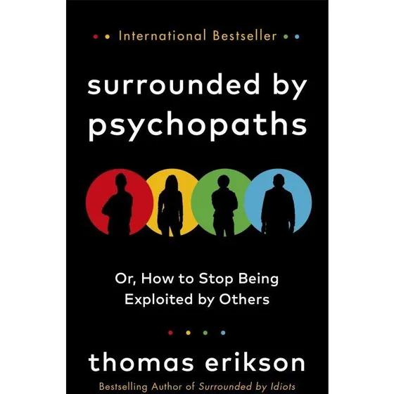 Thomas Erikson - Surrounded by Psychopaths