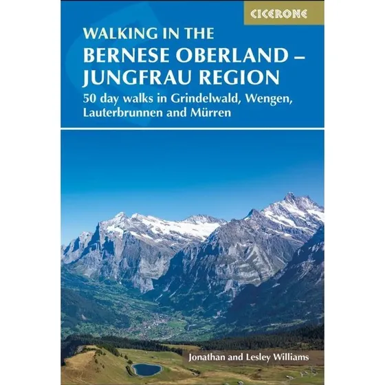 Jonathan & Lesley Williams: Walking in the Bernese Oberland - Jungfrau Region 50 Day Walk
