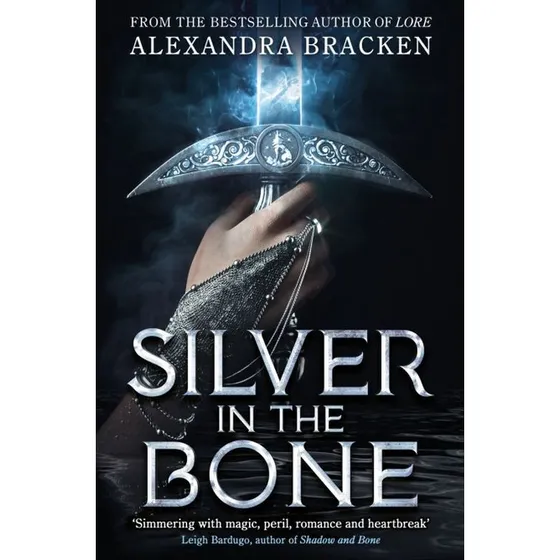 Silver In The Bone - Alexandra Bracken