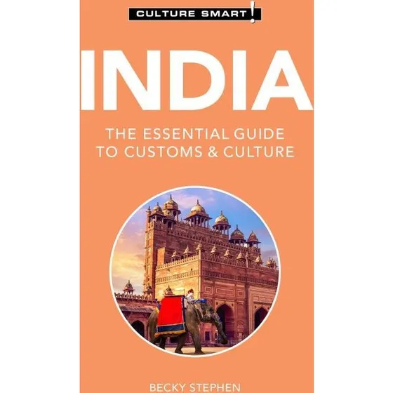Culture Smart! India – Essentiel guide til indisk kultur & sædvaner
