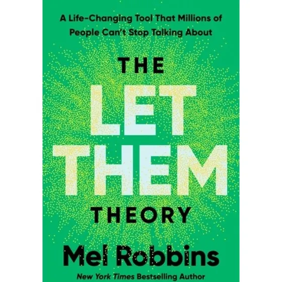 Mel Robbins - The Let Them Theory