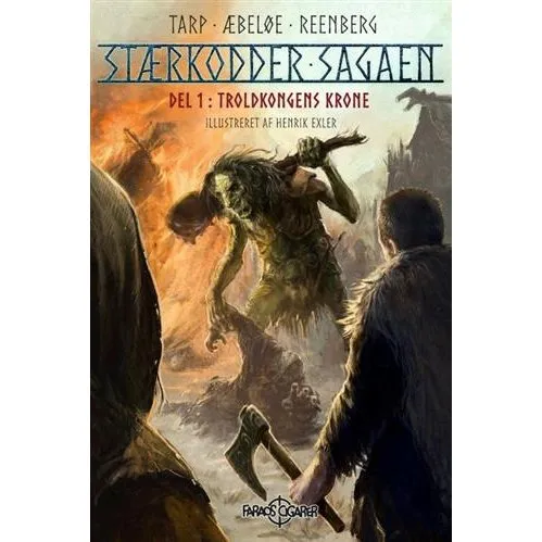 Stærkodder Sagaen del 1 – Troldkongens Krone