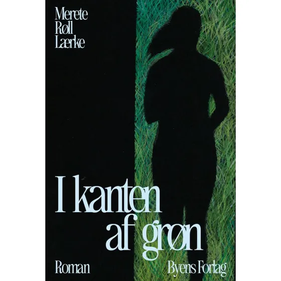 I kanten af grøn - Merete Røll Lærke