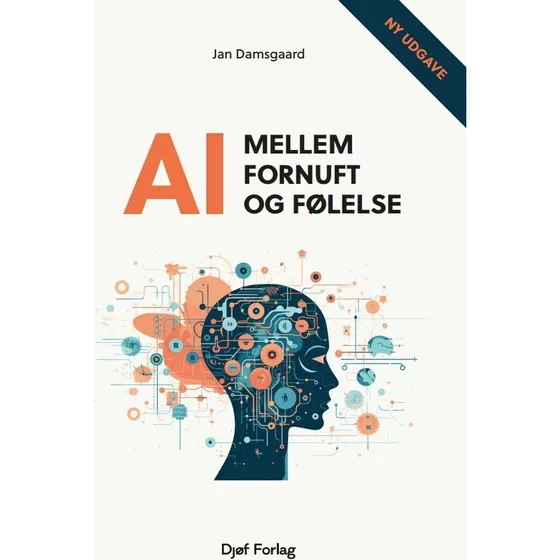 Jan Damsgaard: AI mellem fornuft og følelse