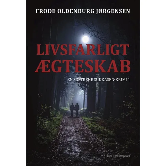 Livsfarligt ægteskab - Frode Oldenburg Jørgensen