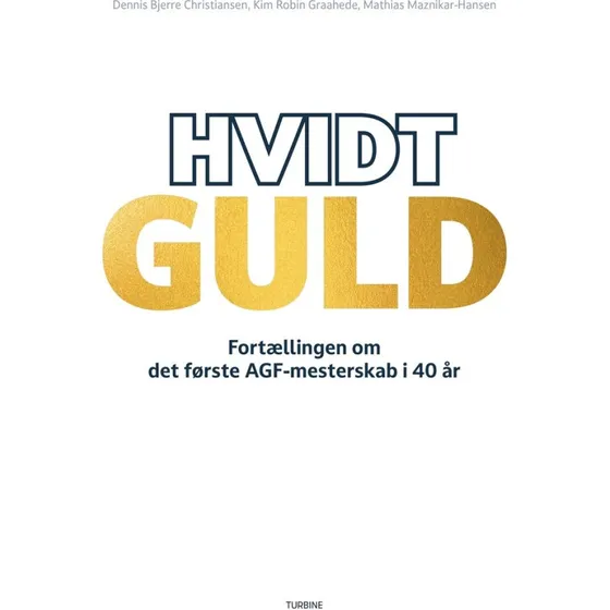 Hvidt Guld - Dennis Bjerre Christiansen - Hæftet