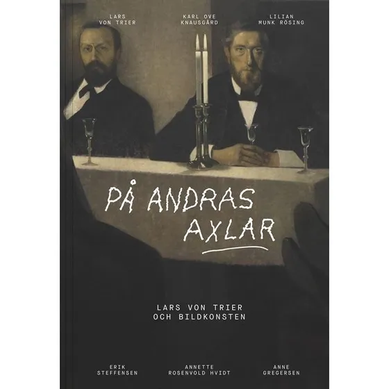 På andras axlar - Lars von Trier