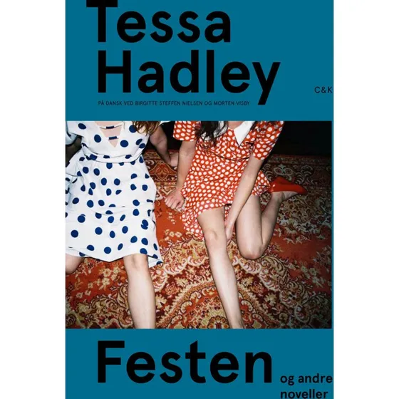 Tessa Hadley: Festen & Andre Noveller