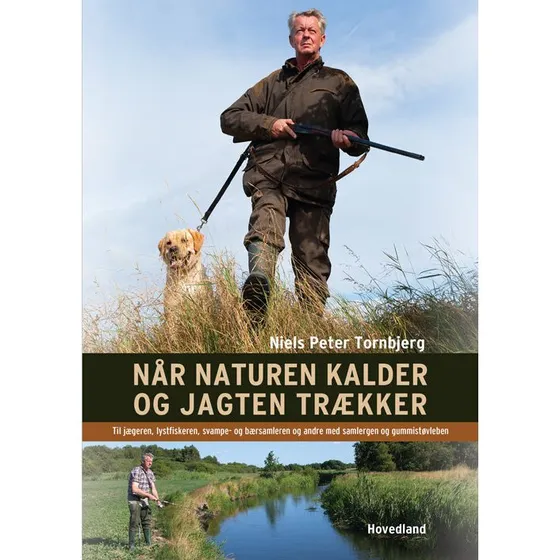 Niels Peter Tornbjerg: Når naturen kalder og jagten trækker
