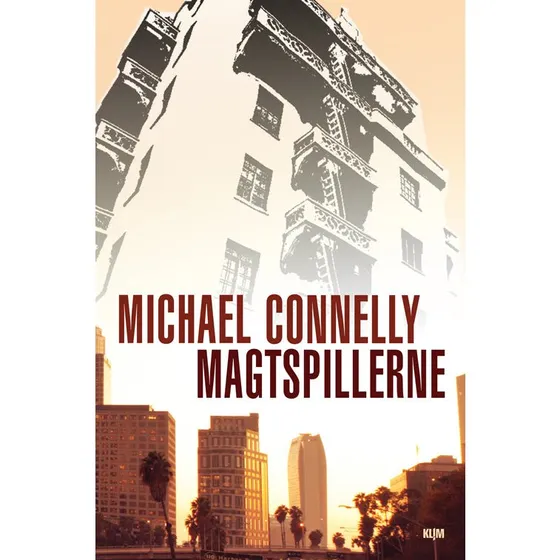 Magtspillerne - Michael Connelly