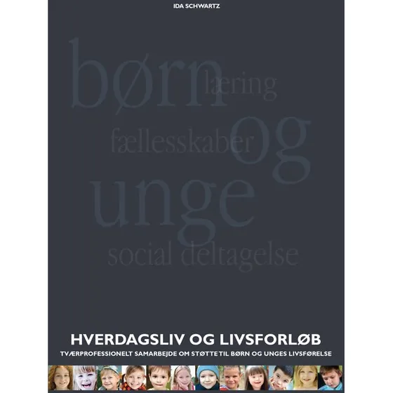 Ida Schwartz: Hverdagsliv og livsforløb