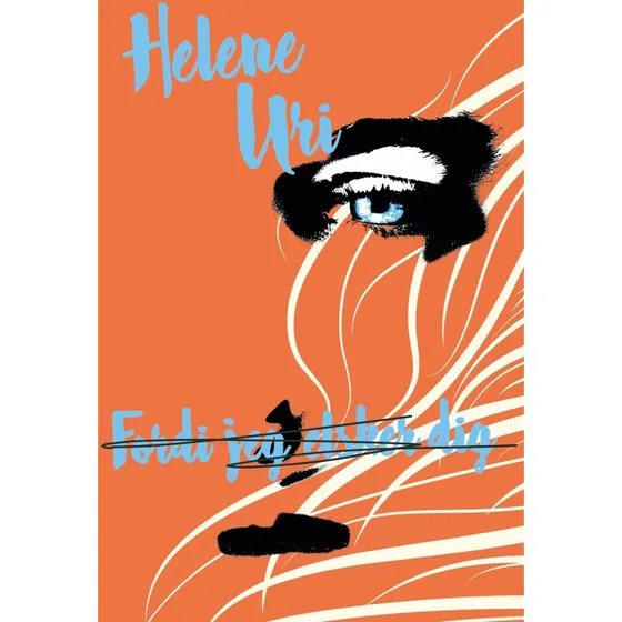 Helene Uri - Fordi jeg elsker dig
