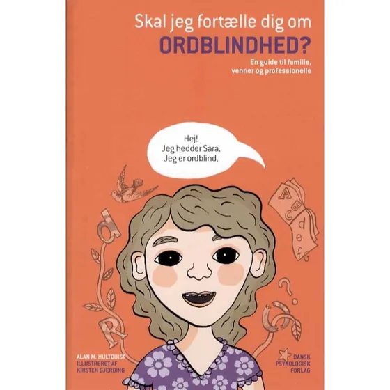 Alan M. Hultquist - Skal jeg fortælle dig om ordblindhed?