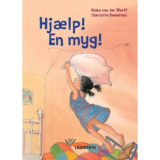 Hjælp! En myg! – En sjov og spændende fortælling om søvn og små skræmmer